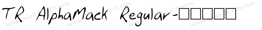 TR AlphaMack Regular字体转换